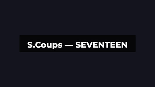 S.Coups (SEVENTEEN) : Profil, Histoire et Faits
